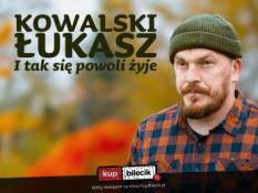 Rumia Wydarzenie Stand-up Rumia | Łukasz Kowalski "I tak się powoli żyje" | 14.02.23, g. 19:00