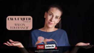 Puck Wydarzenie Stand-up Ewa Fajfer w programie: "Balon Tolerancji"